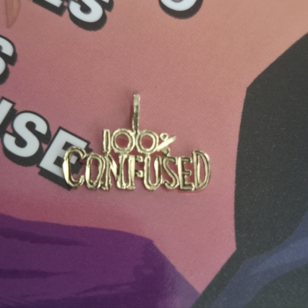 14k Gold '100% Confused' Pendant